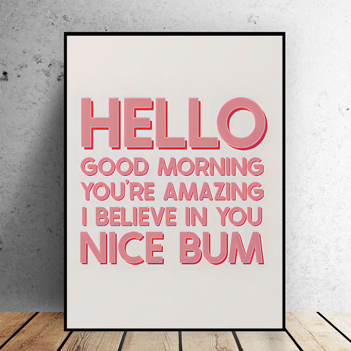 Hello Good Morning Affirmation Poster